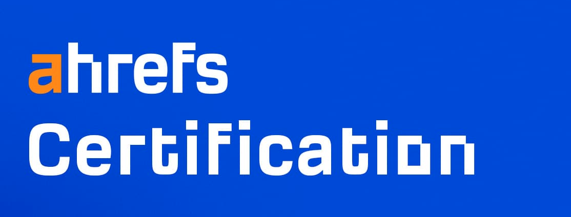 Ahrefs Certification