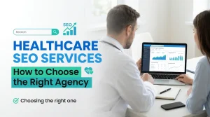 Choosing_healthcare_SEO_agency_20261024165226